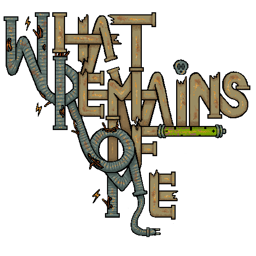 The What Remains of Me title logo, lettered in rusted pipes.